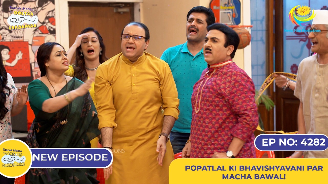 NEW! Ep 4282 -Popatlal Ki Bhavishyavani Par Macha Bawal?! | Taarak Mehta Ka Ooltah Chashmah