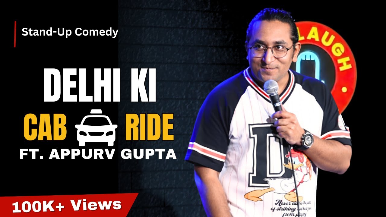 DELHI KI CAB RIDE | STAND UP COMEDY BY APPURV GUPTA AKA GUPTAJI