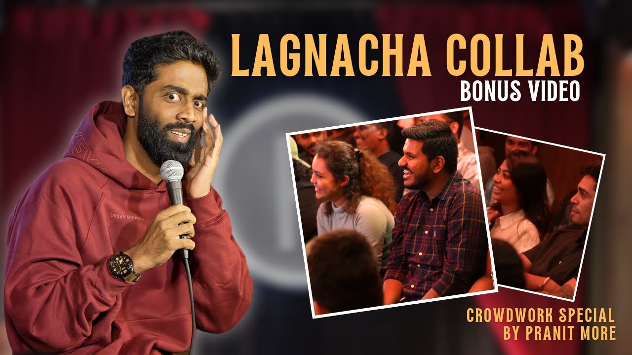 Lagnacha Collab | Pranit More | Marathi Stand-Up Comedy | Crowd Work Special