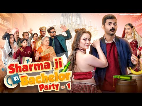 Sharma Ji Ki Bachelor Party – 1