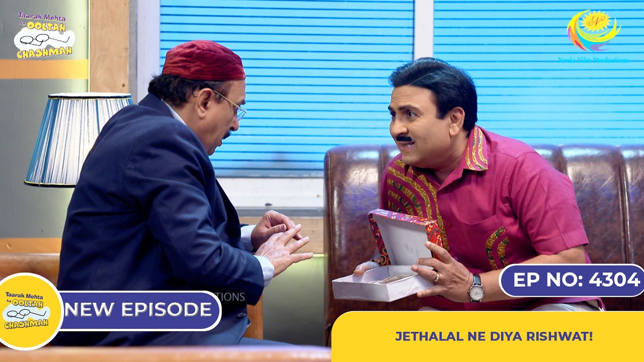 NEW! Ep 4304 – Jethalal Ne Diya Rishwat?! | Taarak Mehta Ka Ooltah Chashmah | तारक मेहता