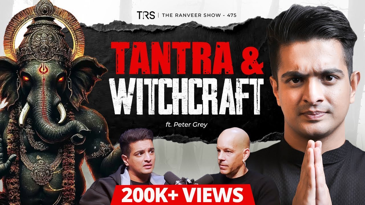 REAL Magic u0026 Occult Studies | Indian Tantra Vs British Occult | Peter Grey | The Ranveer Show