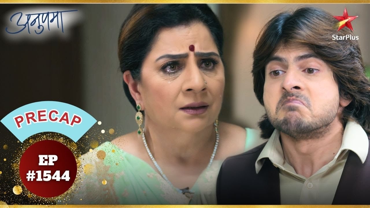 Parag को आया Baa पर भयानक गुस्सा! | Ep.1544 | Precap | Anupama | Mon-Sun | 10PM