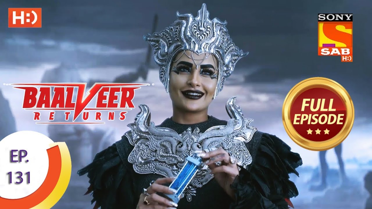 Baalveer Returns – Ep 131 – Full Episode – 10th March 2020