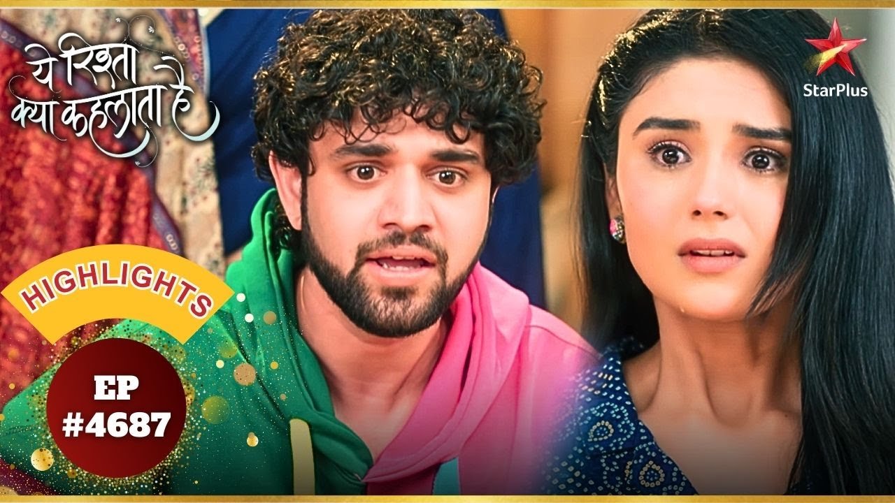 Abhir के सामने आया Charu का सच!  | Ep.4687 | Highlights | Yeh Rishta Kya Kehlata Hai |Mon-Sun|9:30PM