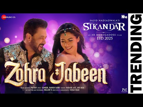 Zohra Jabeen | Sikandar | Salman Khan, Rashmika| Pritam|Nakash, Dev, Mellow D| Sajid N|AR Murugadoss