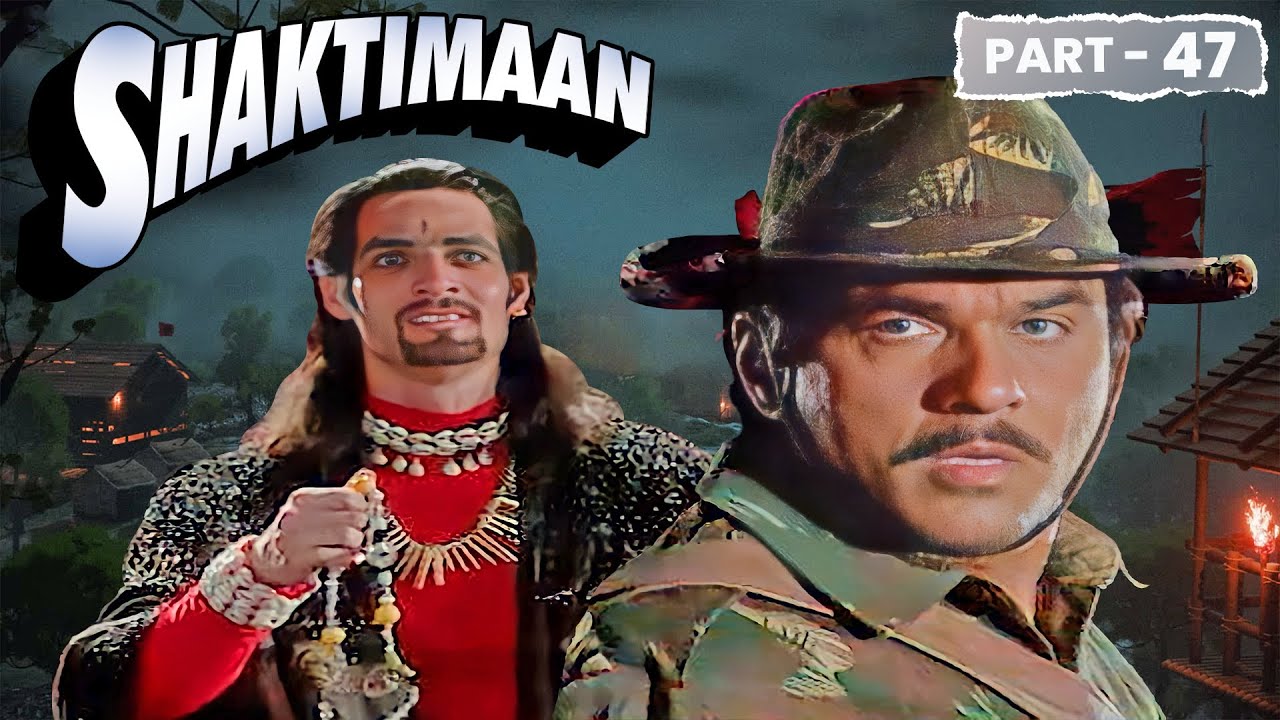 आखिर क्या है दूरतांतो और कबीले का राज?? | SHAKTIMAAN NEW EPISODE – PART 47 | Indian Superhero
