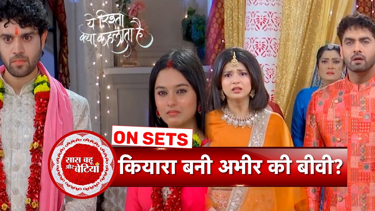 Yeh Rishta Kya Kehlata Hai: Abhir Marries Kiara, As Charu Goes Missing? | SBB