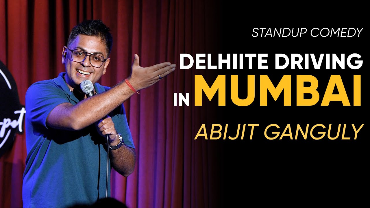 DELHIITE DRIVING In MUMBAI | Stand Up Comedy By Abijit Ganguly
