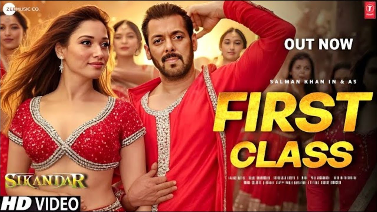 Sikandar Song – First Class | Salman Khan | Tamannaah Bhatia | Zohra Jabeen Song | Sikandar Trailer