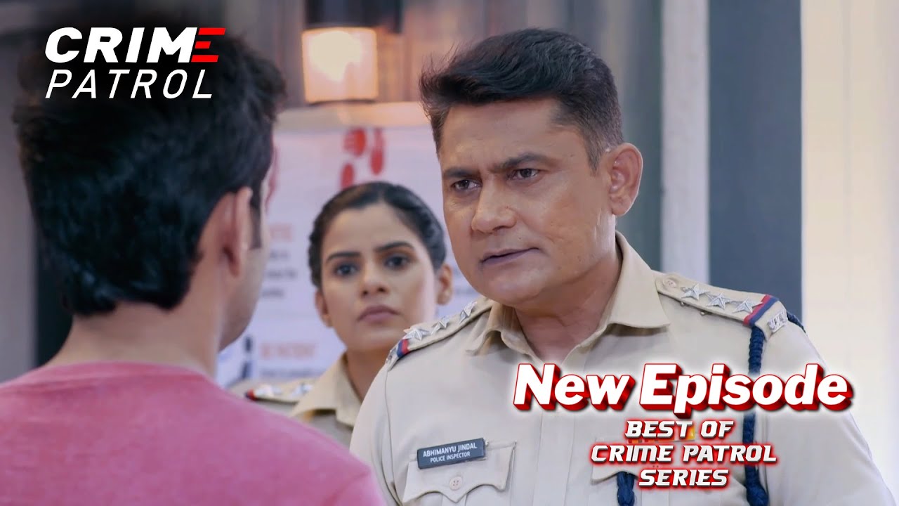 इस Case का Climax जानने के बाद Police के उड़े होश | Crime Patrol | NEW EPISODE