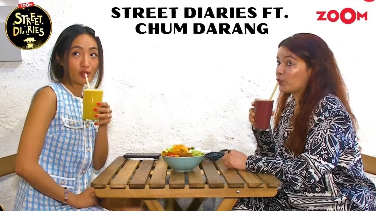 Street Diaries Ft. Chum Darang On Food Cravings; Bigg Boss, Karan Veer Mehra u0026 Upcoming Projects