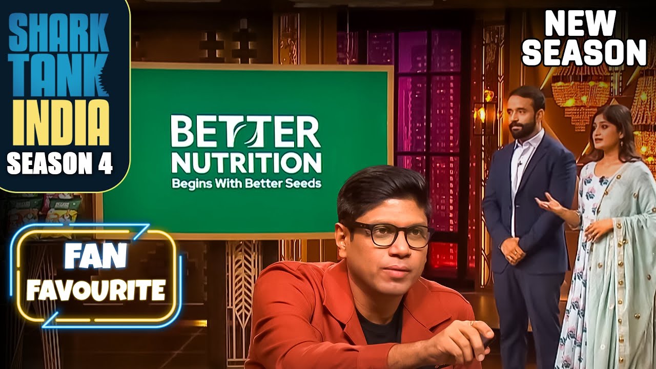 ‘Better Nutrition’ के खाने के Items सभी को लगे लाजवाब! | Shark Tank India S4 | Fan Favourite