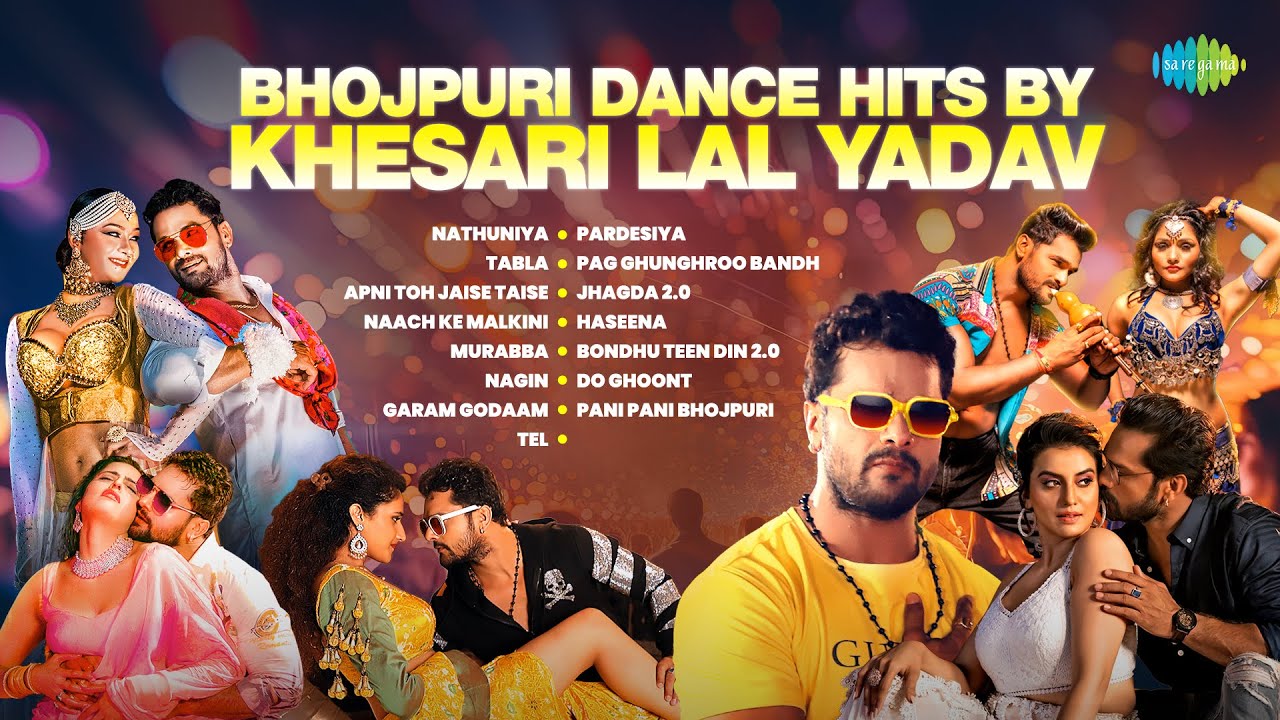 Bhojpuri Dance Hits By Khesari Lal Yadav | Nathuniya | Tabla | Murabba | Bhojpuri Songs