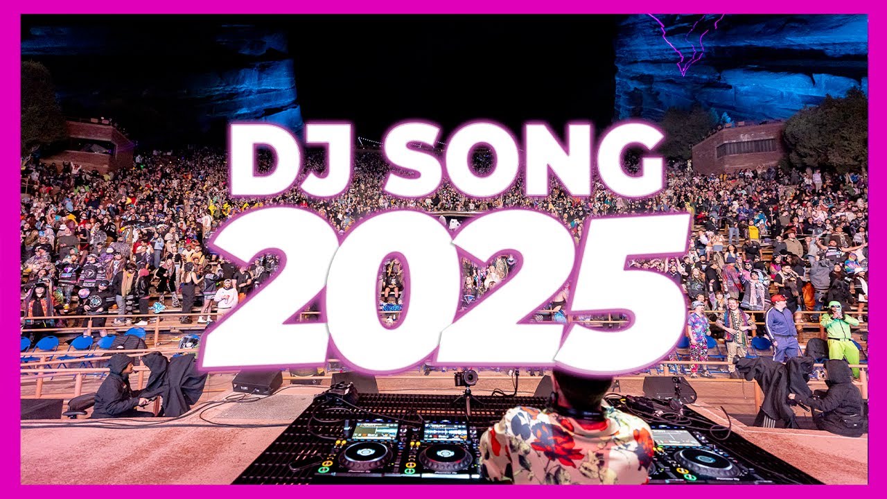 DJ SONG 2025 – Remixes u0026 Mashups Of Popular Songs 2025 | DJ Remix Club Music Disco DJ Mix 2024