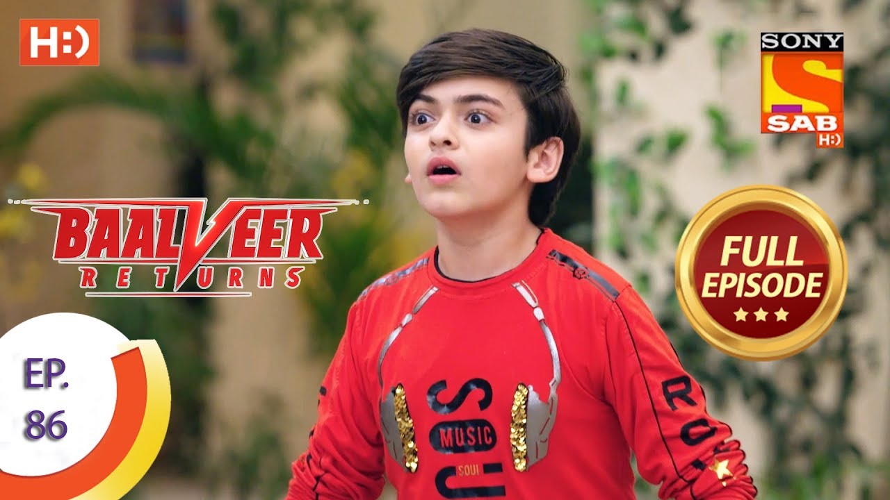 Baalveer Returns – Ep 86 – Full Episode – 7th January 2020