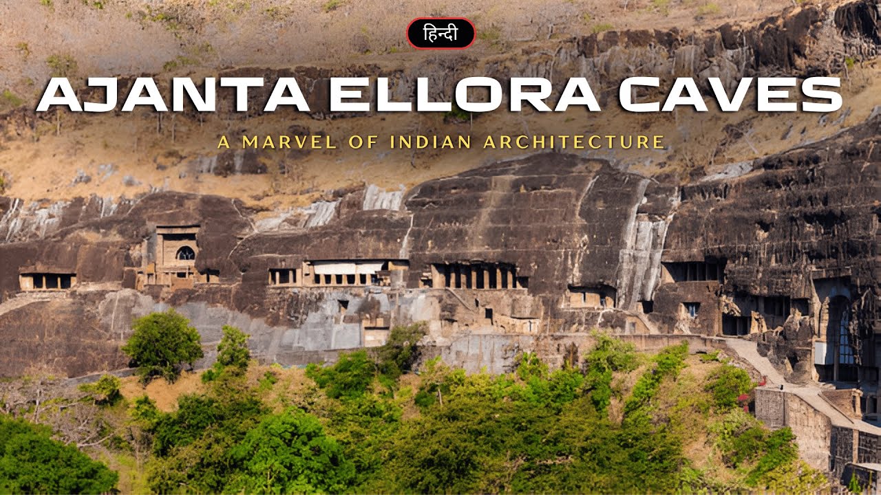 Ajanta And Ellora Caves – A Marvel Of Indian Architecture – [Hindi] – Infinity Stream