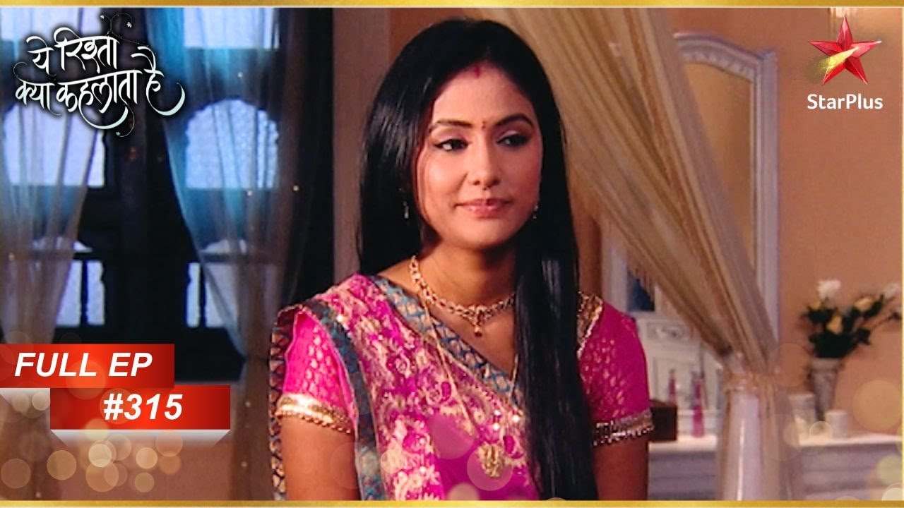 Akshara को वापस घर लाया जाएगा! | Full Episode:315 | Yeh Rishta Kya Kehlata Hai