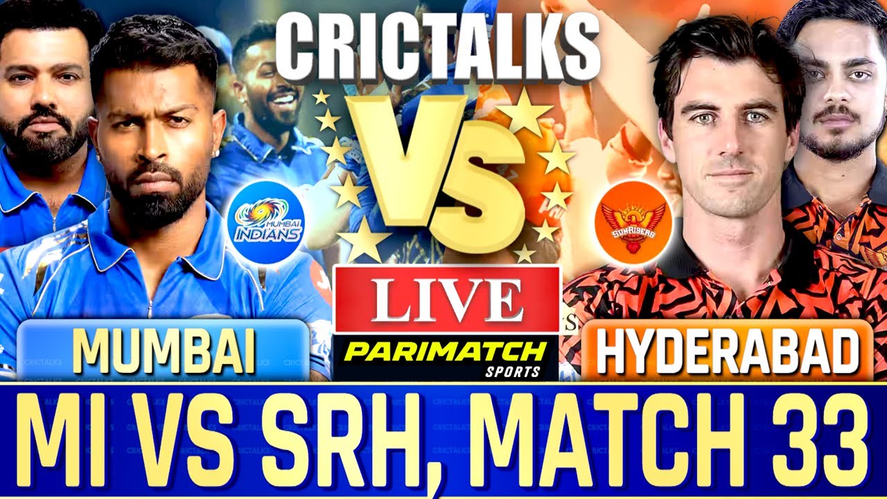 Live: Mumbai Vs Hyderabad, IPL 2025, Mumbai- Live Cricket Match Today Scores, Commentary, MI V SRH