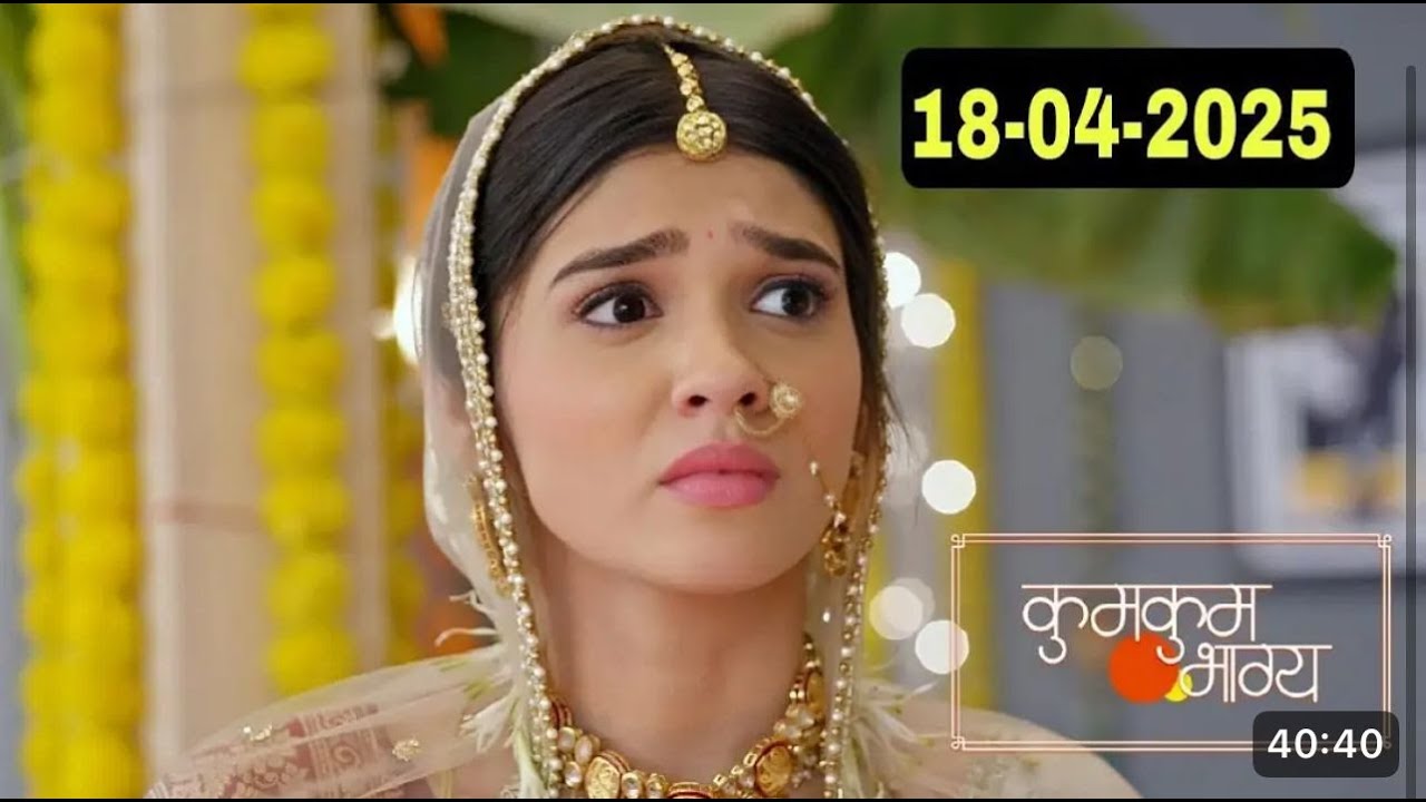 Kumkum Bhagya 18 April 2025 Full Episode Today || Kumkum Bhagya Today Full Episode