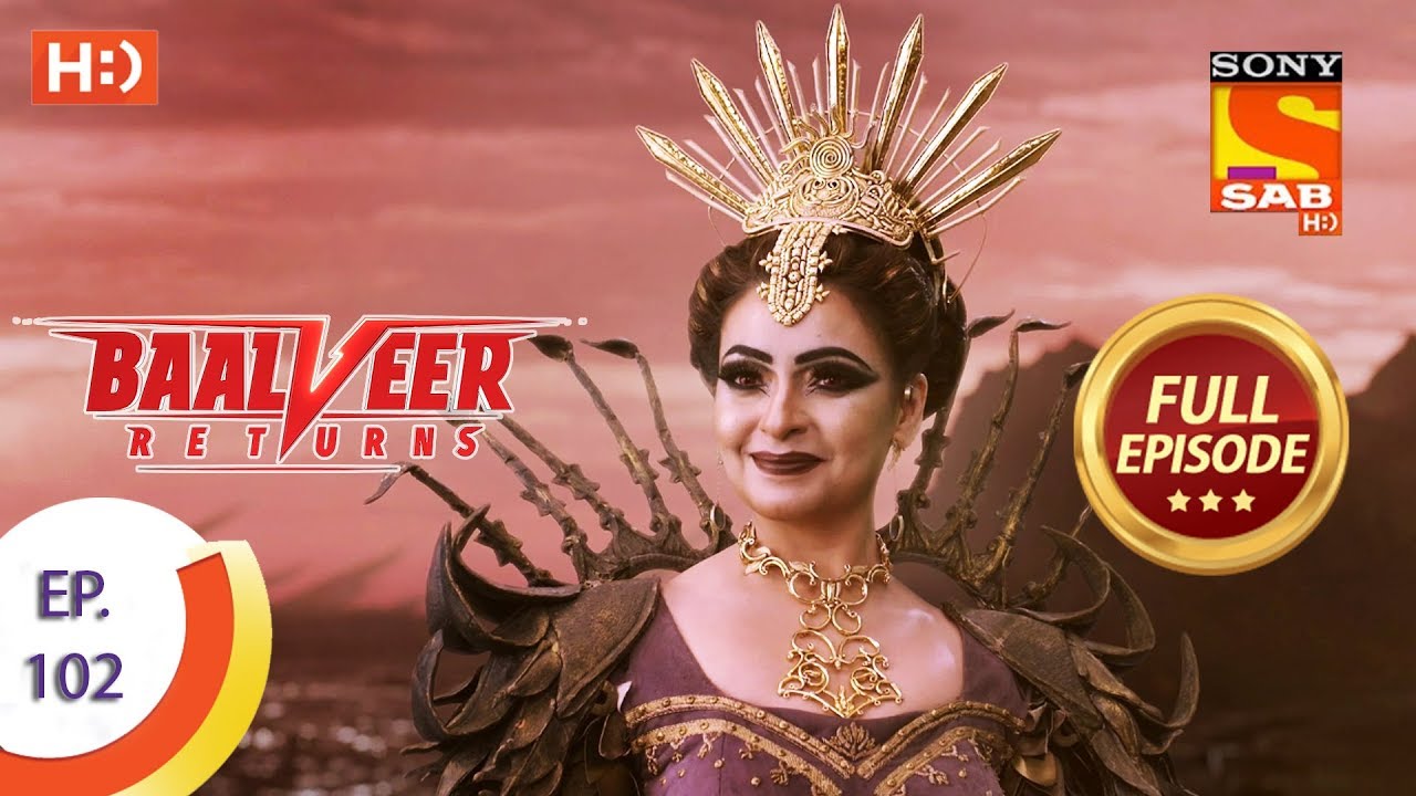 Baalveer Returns – Ep 102 – Full Episode – 29th January 2020