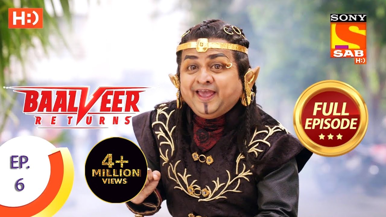 Baalveer Returns – Ep 6 – Full Episode – 17th September, 2019