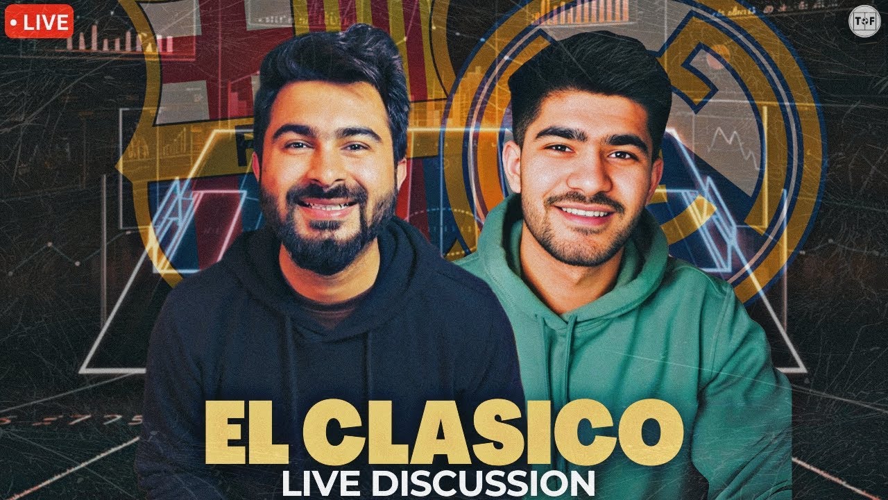 El Clasico Final Barca Vs Real Madrid LIVE Discussion | Copa Del Rey 24/25 TFHD