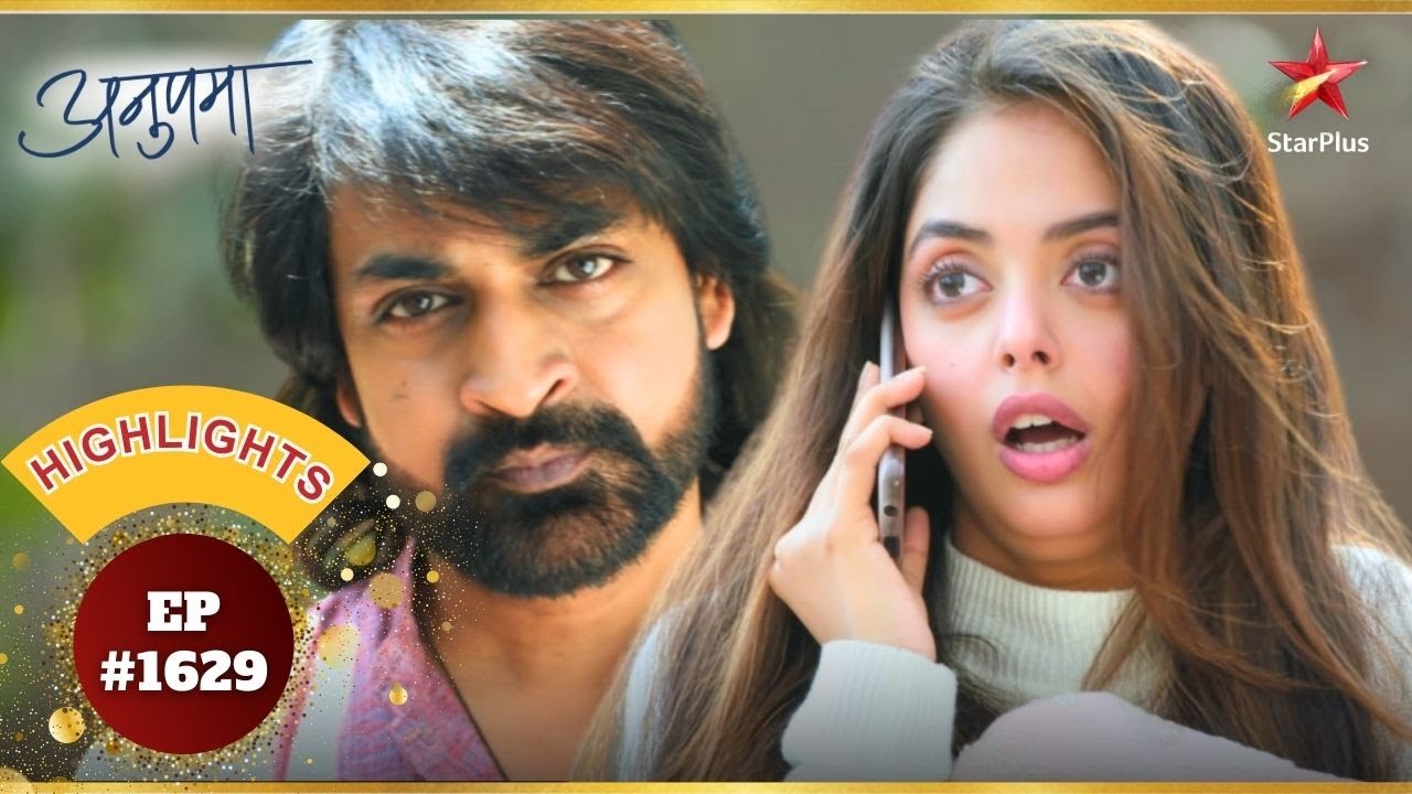 Raghav ने Ishaani को बचाया! | Ep.1629 | Highlights | Anupama | Mon-Sun | 10PM