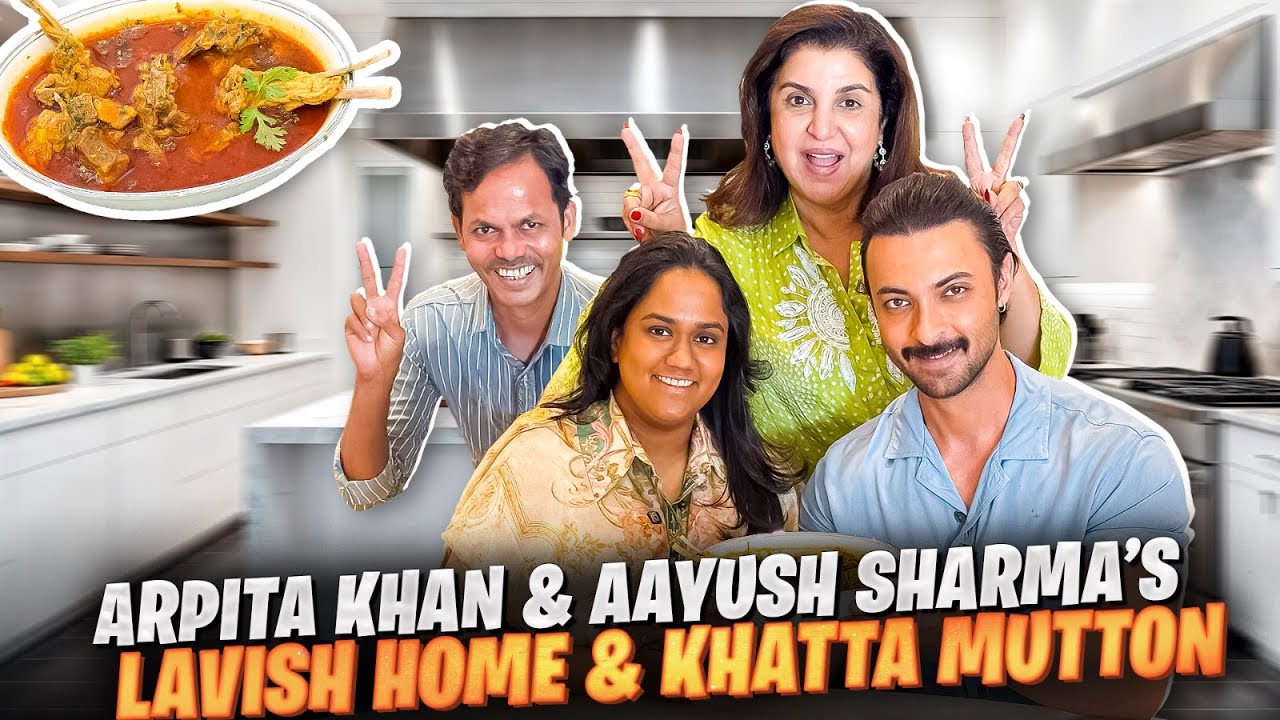 Aayush Sharma And Arpita Khan’s Lavish Ghar And Himachali Mutton Recipe! @FarahKhanK