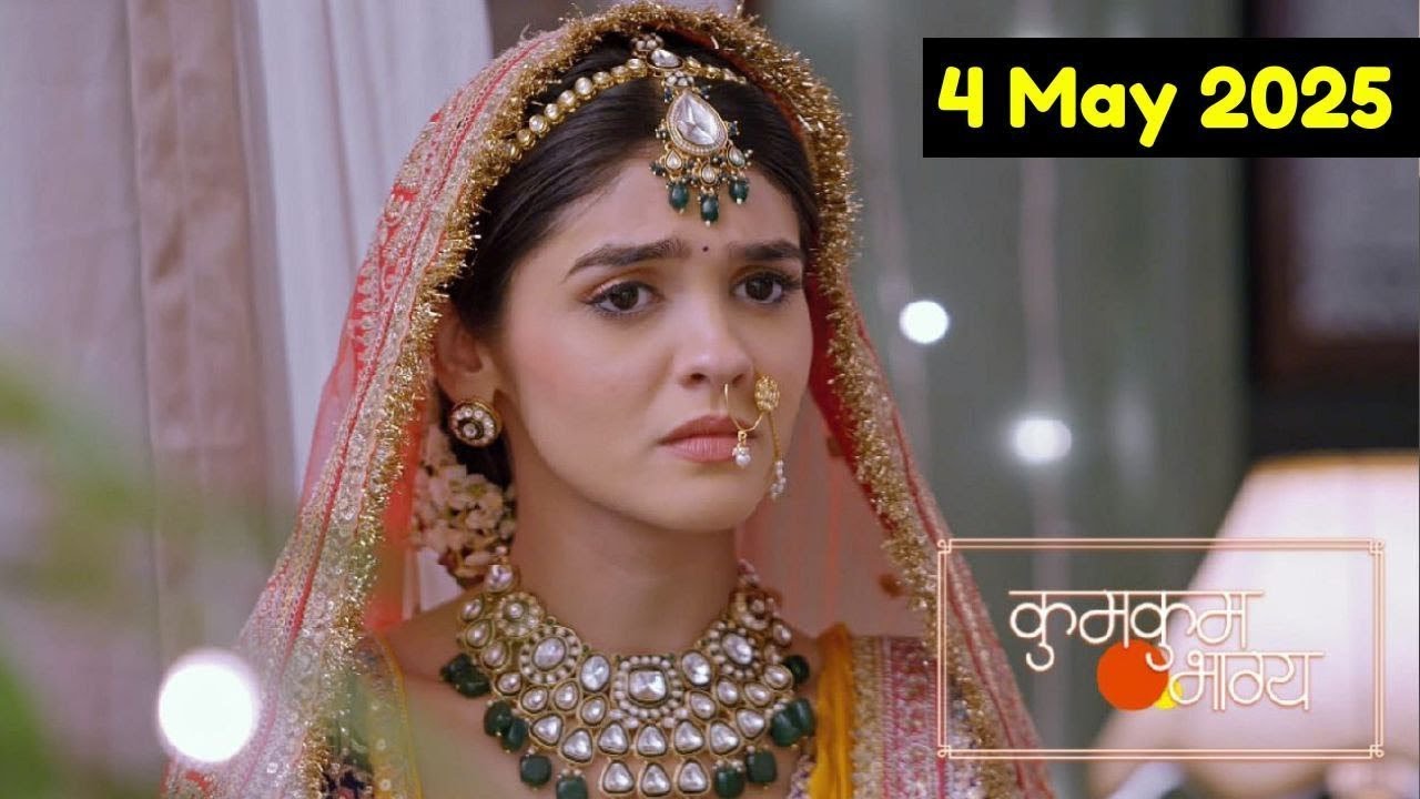 Kumkum Bhagya 04 May 2025 Full Episode Today || Kumkum Bhagya Today Full Episode