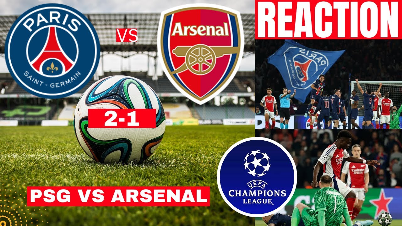 PSG Vs Arsenal 2-1 Live Stream Champions League UCL Football Match Score Commentary Highlights FC
