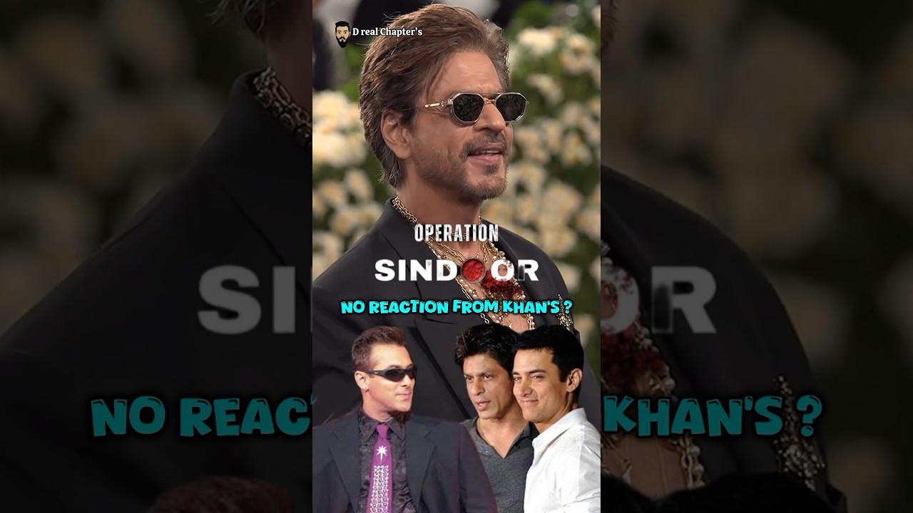 Why Shahrukh Salman u0026 Amir Khan Not Reacted On Operation Sindoor #bollywood #operationsindoor #srk