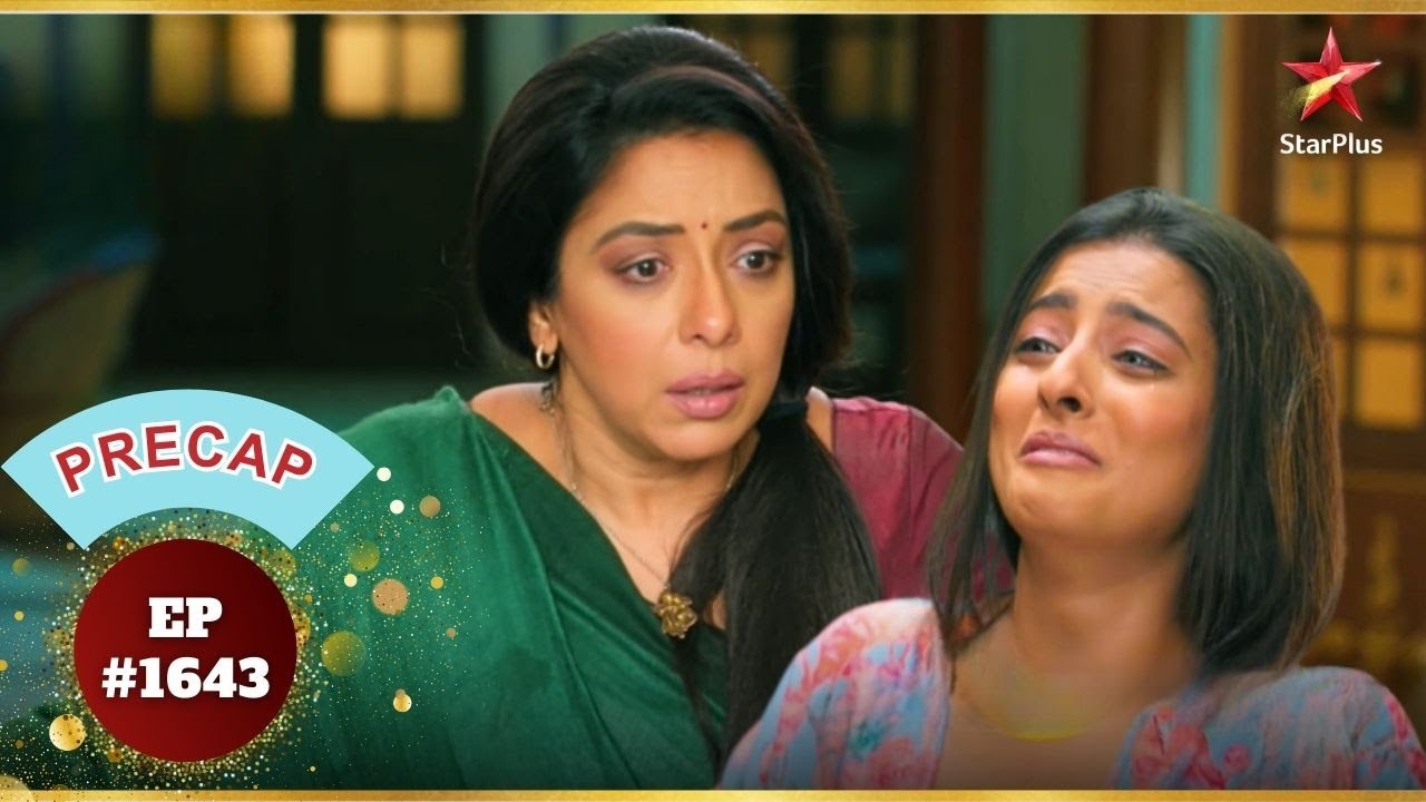 Prarthana भागी आई Anupama के द्वार! | Ep.1643 | Precap | Anupama | Mon-Sun | 10PM