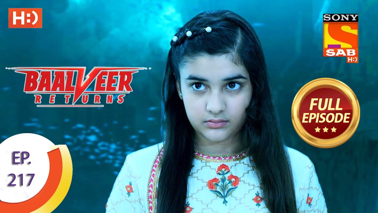 Baalveer Returns – Ep 217 – Full Episode – 21st October 2020