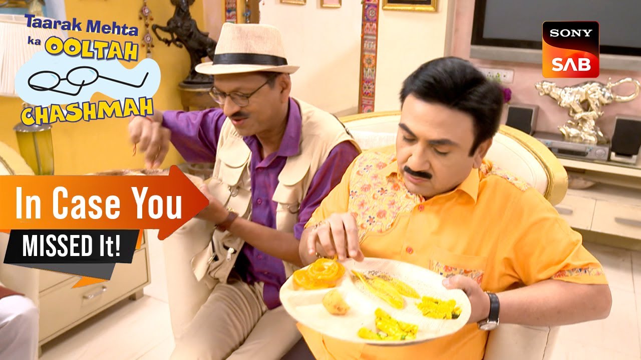 Jetha ने Enjoy किया Special Breakfast I Taarak Mehta Ka Ooltah Chashmah I Episodes 4371 – 4376