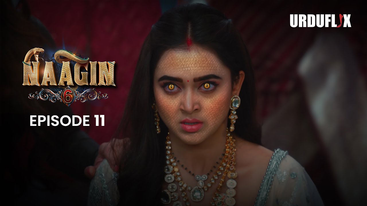 Naagin Drama Serial | Season 6 | Full Episode 11 | Best Drama 2024