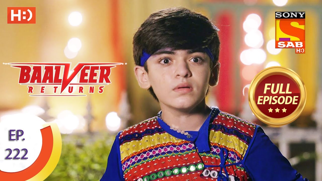 Baalveer Returns – Ep 222 – Full Episode – 28th October 2020