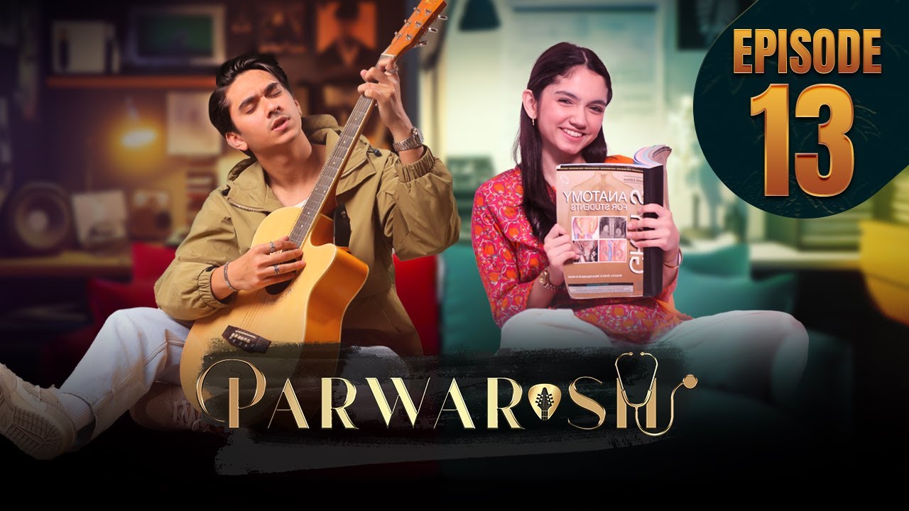 Parwarish Episode 13 | Aina Asif | Samar Jafri | Nauman Ijaz | Top Pakistani Drama