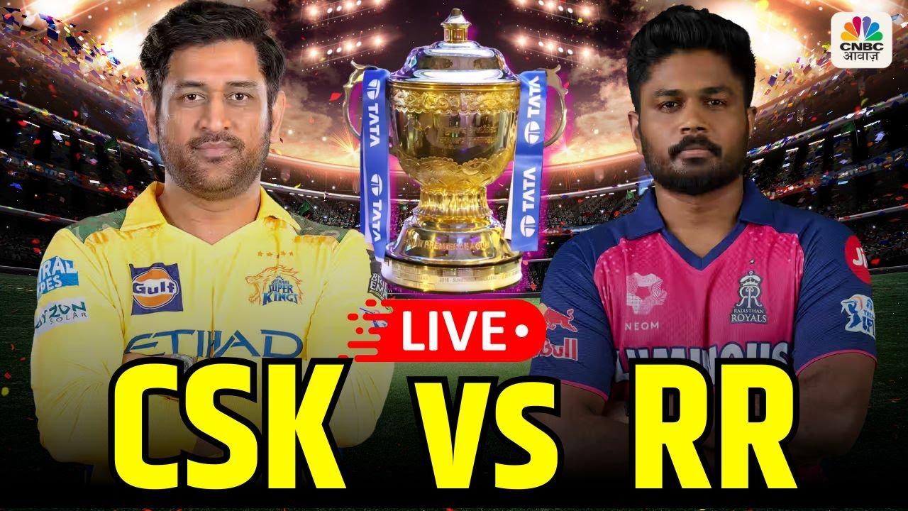 🔴CSK Vs RR LIVE | IPL 2025 Live Score | Chennai Super Kings Vs Rajasthan Royals | Scorecard