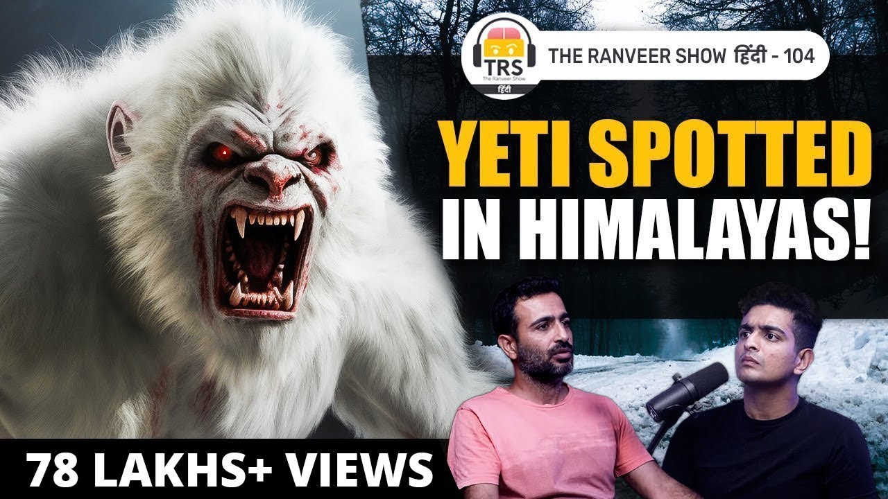 Kya YETI Hotein Hain Aur Kahan Se Aate Hai? Sach Janoo – Maj. Sushant Singh, Indian Army | TRSH 104