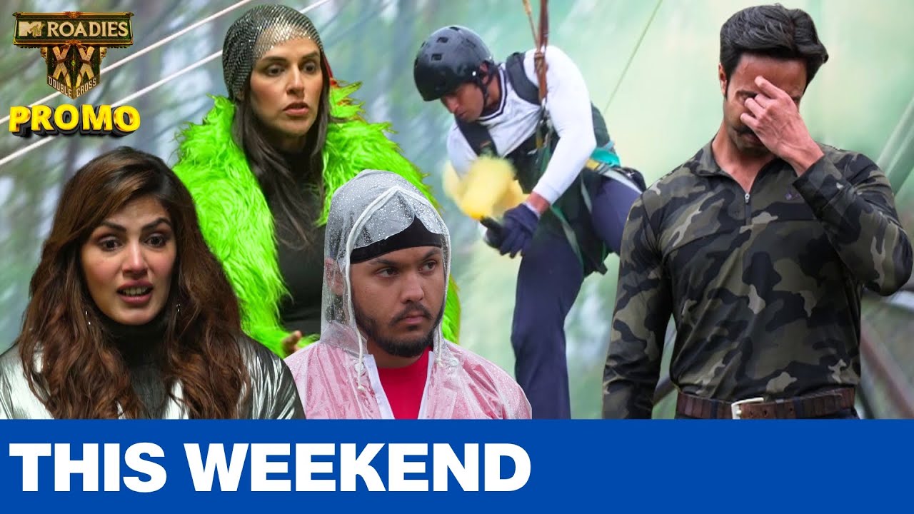 MTV Roadies Double Cross | Promo | Episode 39 u0026 40 – This Weekend – Promo