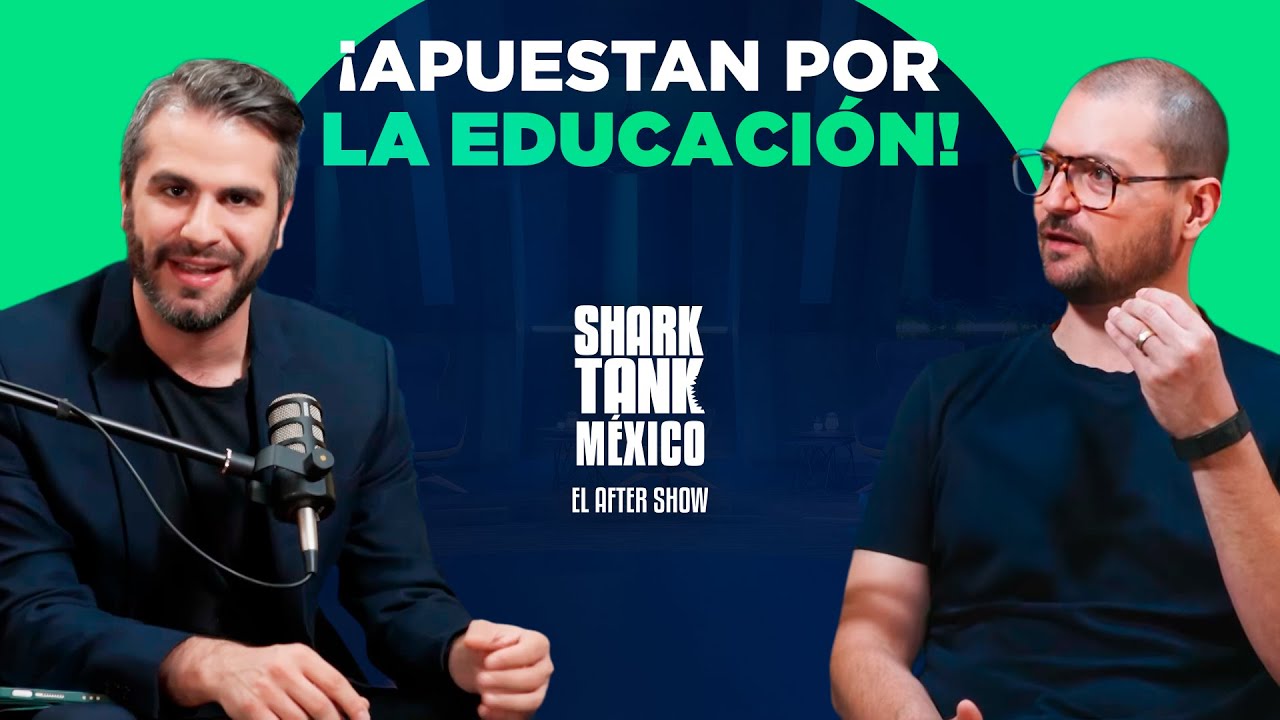 El After Show: Grandes Emprendimientos EDUCATIVOS 📚🧠 | Temporada 9 | Shark Tank México
