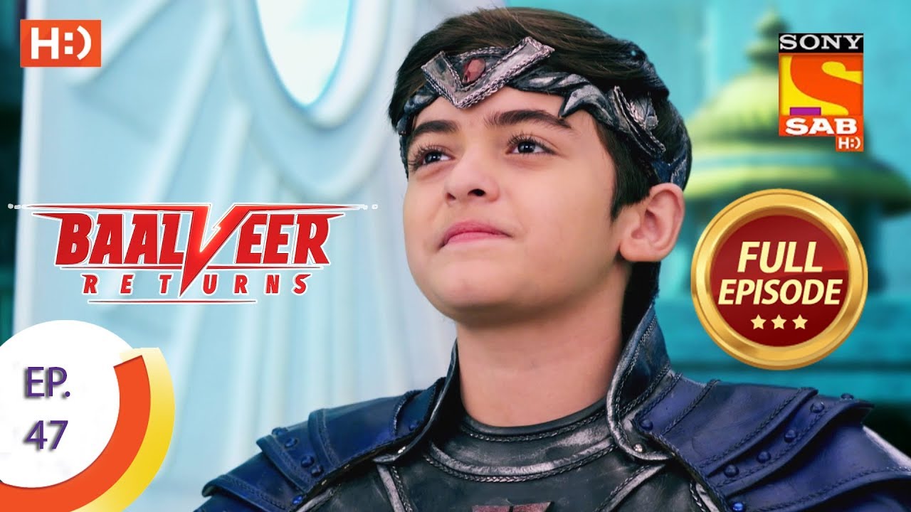 Baalveer Returns – Ep 47 – Full Episode – 13th November, 2019