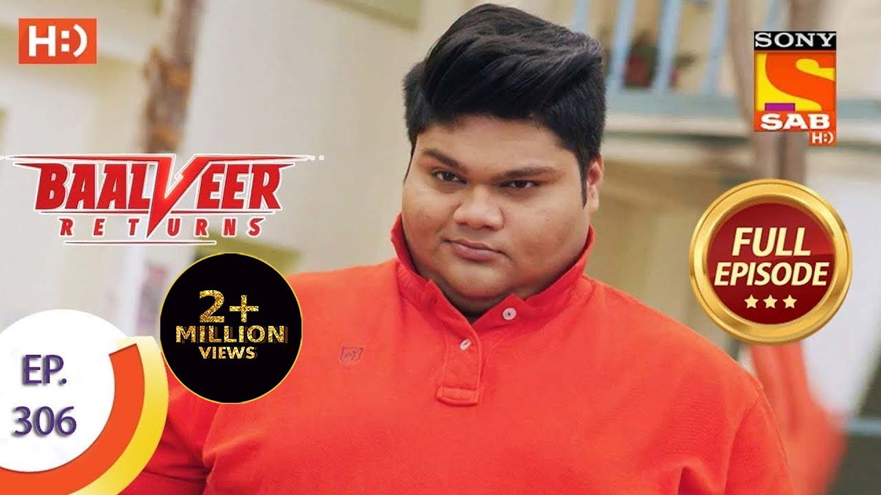 Baalveer Returns – Ep 306 – Full Episode – 23rd February, 2021
