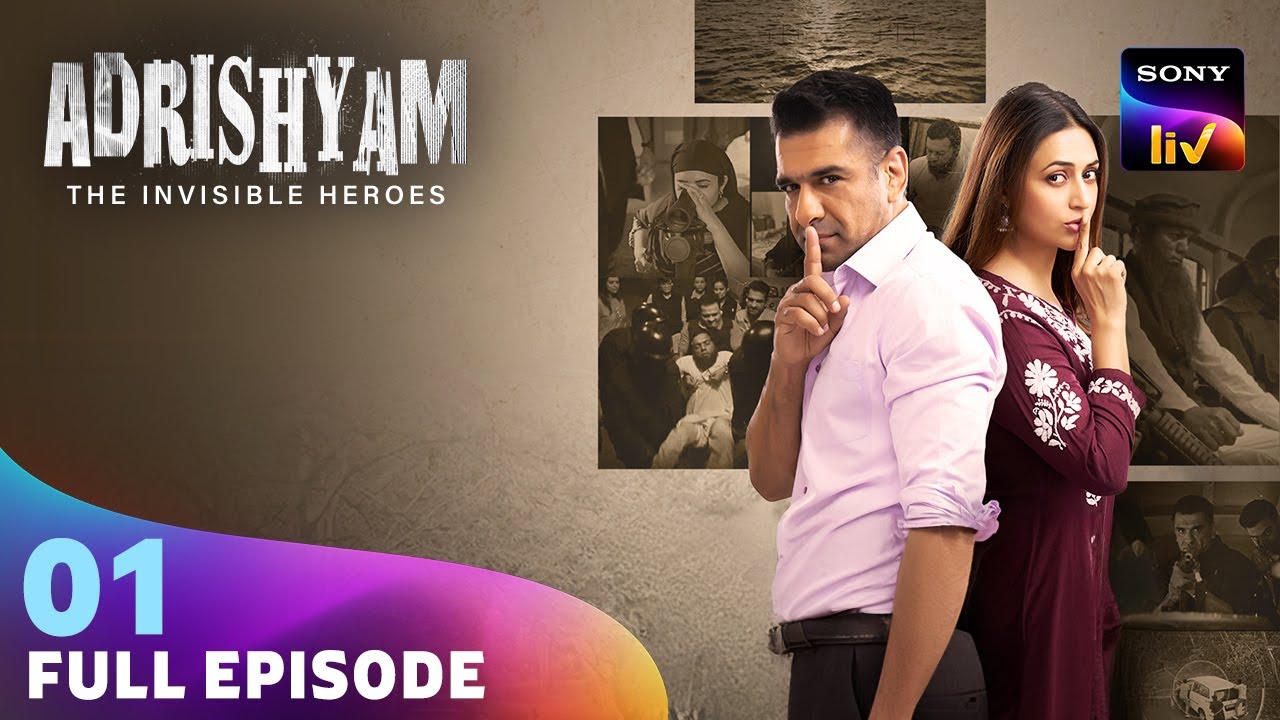 Adrishyam – The Invisible Heroes | Divyanka Tripathi | Eijaz Khan | Ep 1 | Full Episode