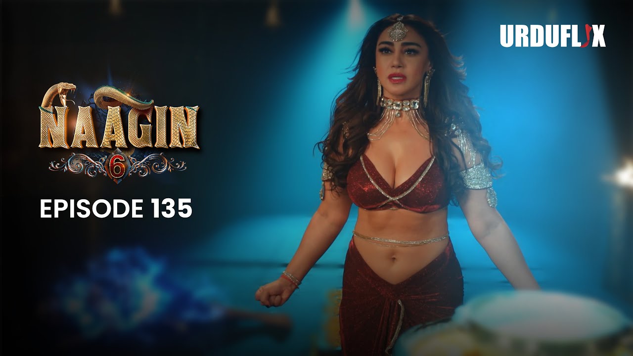 Naagin Drama Serial | Season 6 | Full Episode 135 | Best Drama 2024