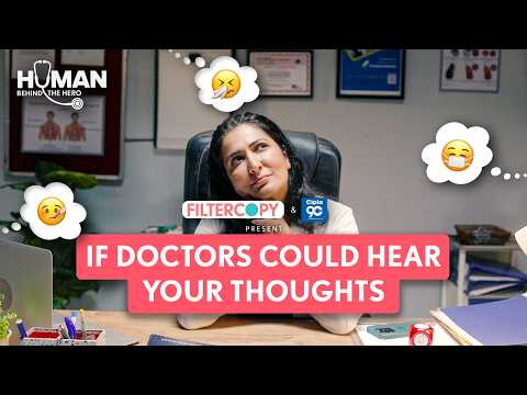 FilterCopy | If Doctors Could Hear Your Thoughts | Ft. Eisha Chopra u0026 Baishali Sinha