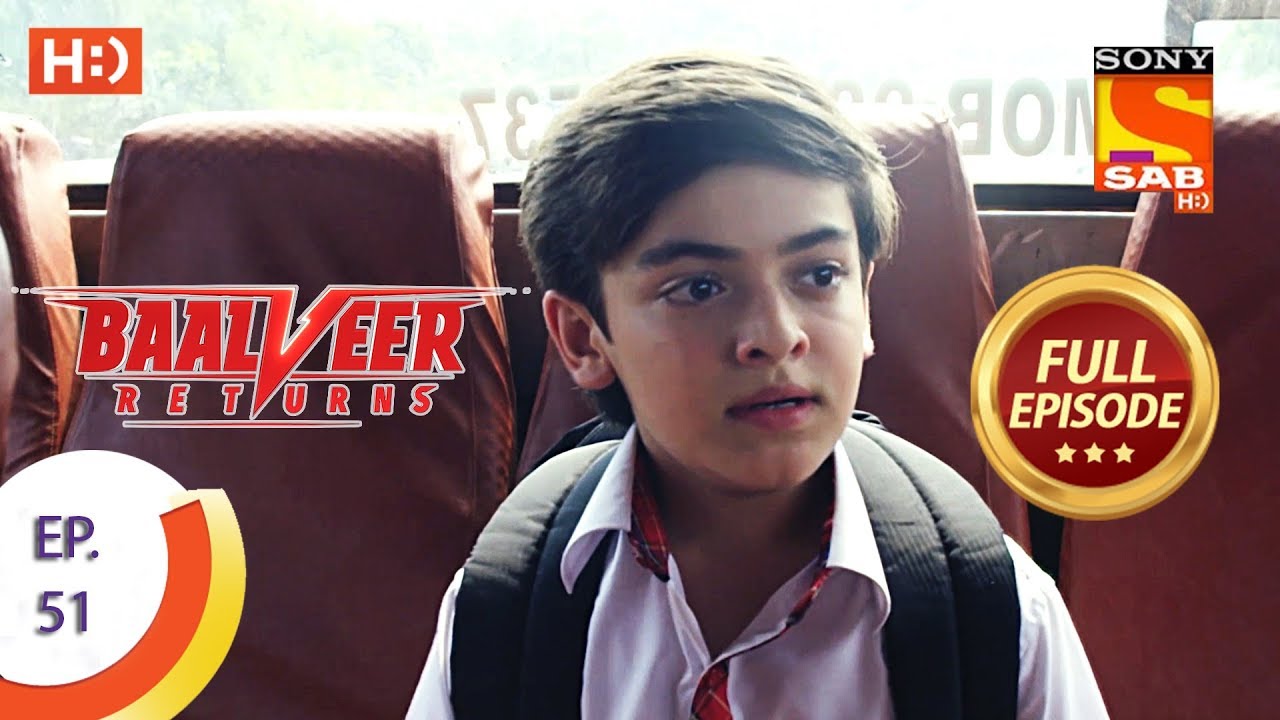 Baalveer Returns – Ep 51 – Full Episode – 19th November, 2019