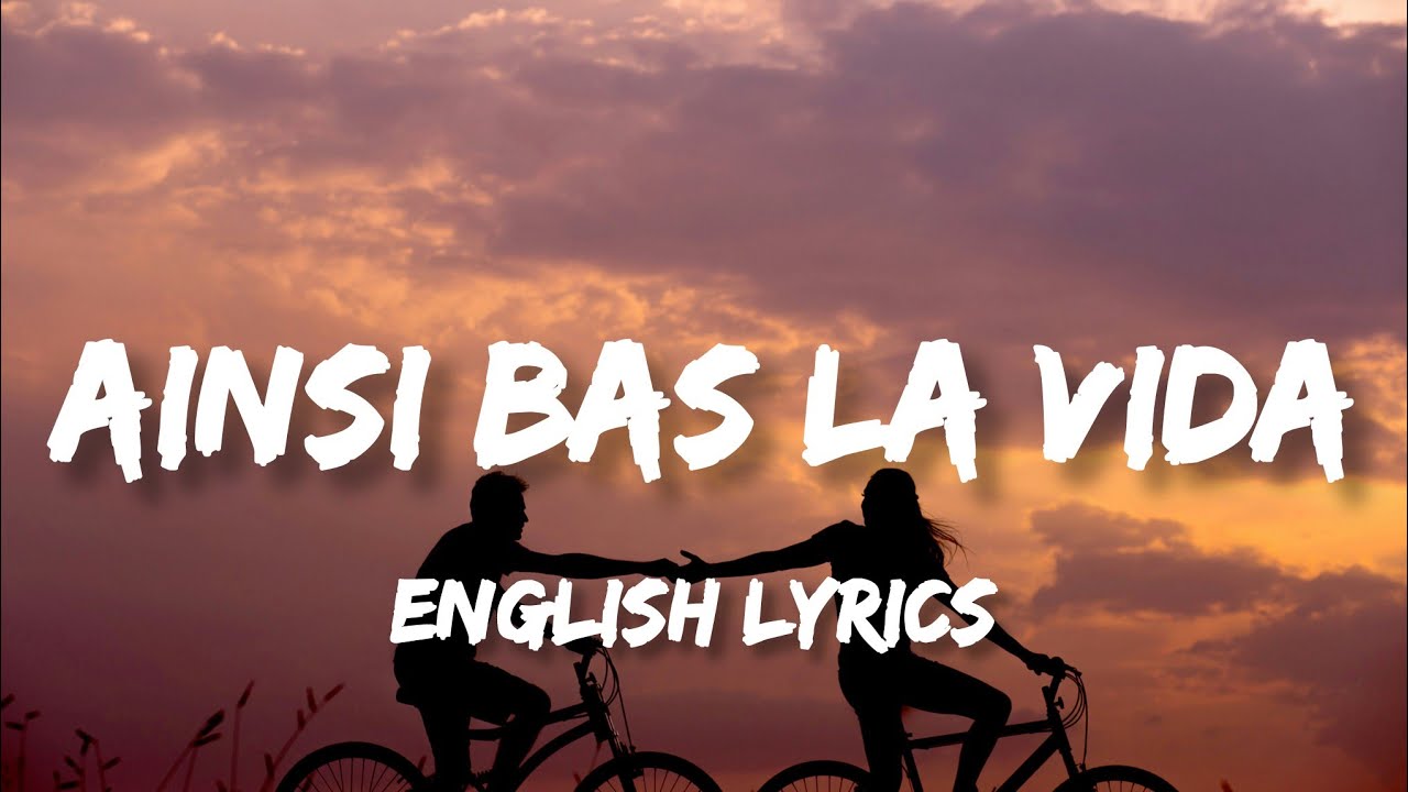 Ainsi Bas La Vida – Indila (English Lyrics )