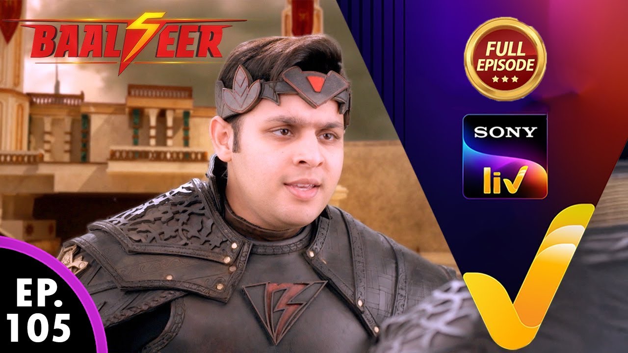 NEW! Baalveer Season 5 | Ep 105 | 22 May 2025 | Full Episode